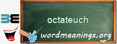 WordMeaning blackboard for octateuch